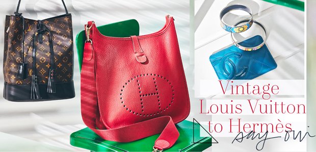 Vintage Louis Vuitton to Hermes. Say oui.