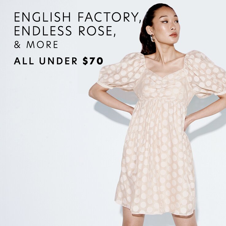 All Under $70 English Factory, Endless Rose, & More: Just Landed