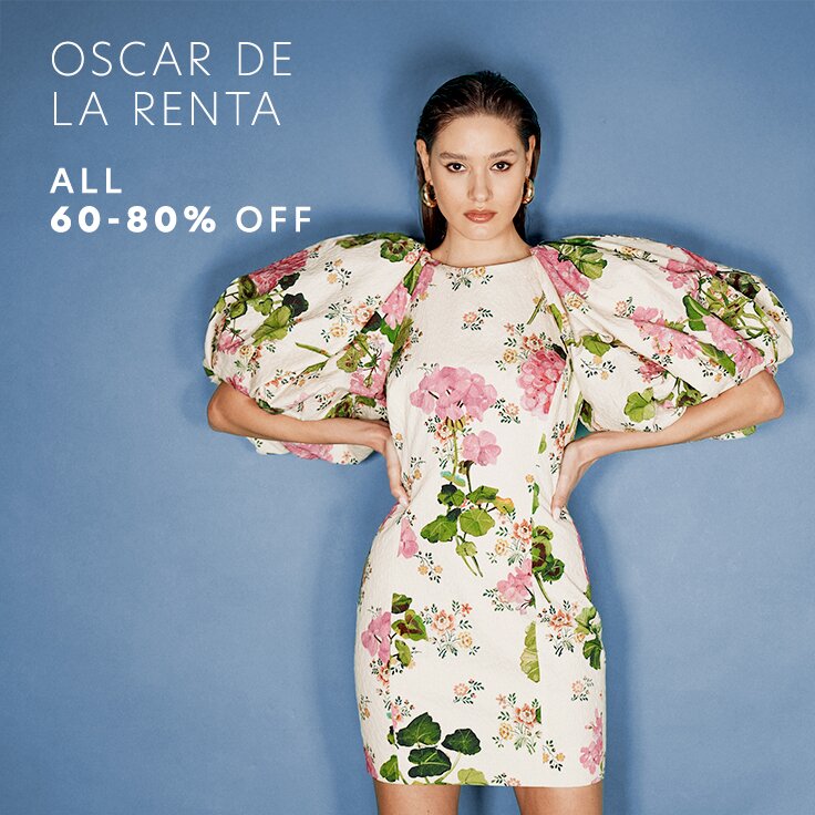 All 60 – 80% Off Oscar de la Renta: Make the Moment
