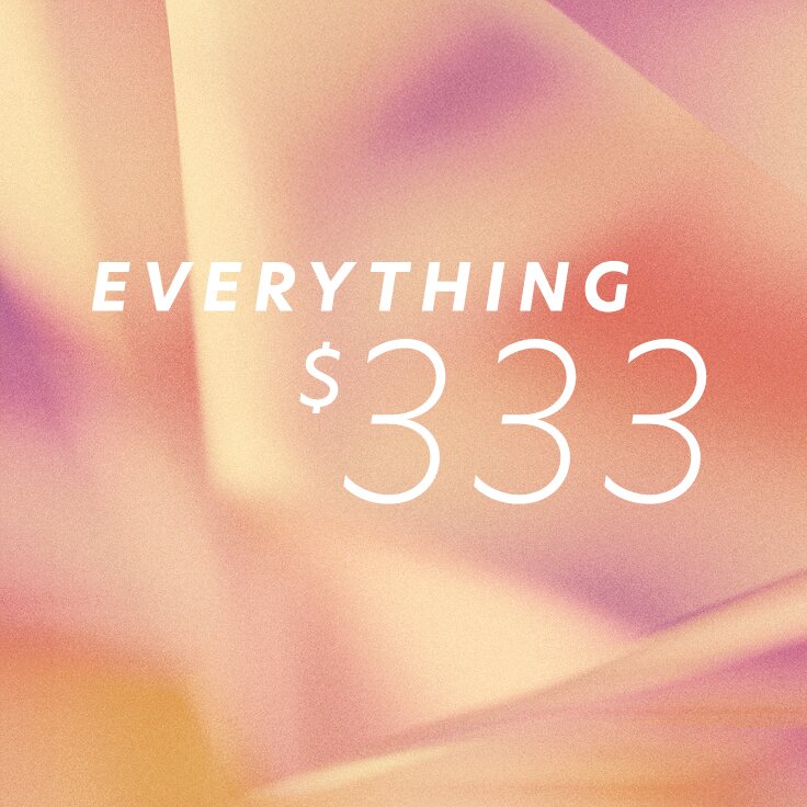 Everything $333: 48 Hours Only