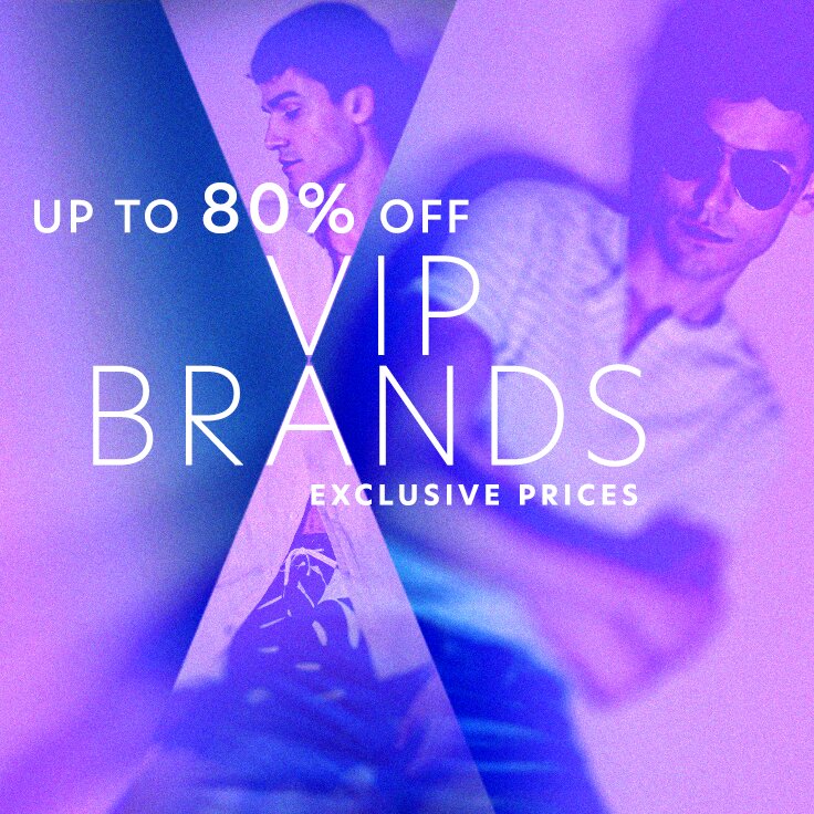 Up to 80% Off VIP Brands | Exclusive Prices: 2 Days Only for Men