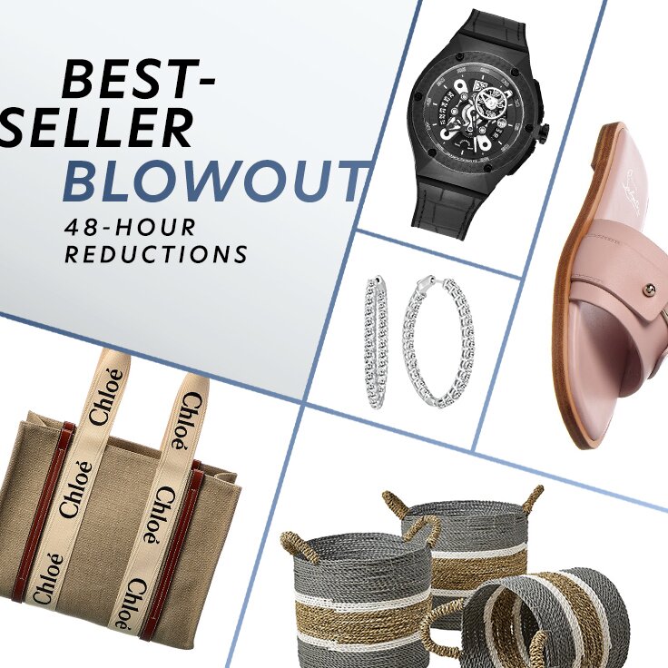 Best-Seller Blowout | 48-Hour Reductions: …