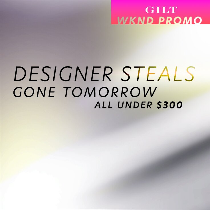 All Under $300 Designer Steals Gone Tomorrow: ...