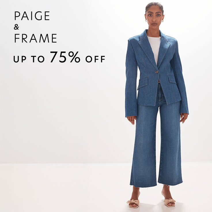 Up to 75% Off PAIGE & FRAME: 100+ New Styles