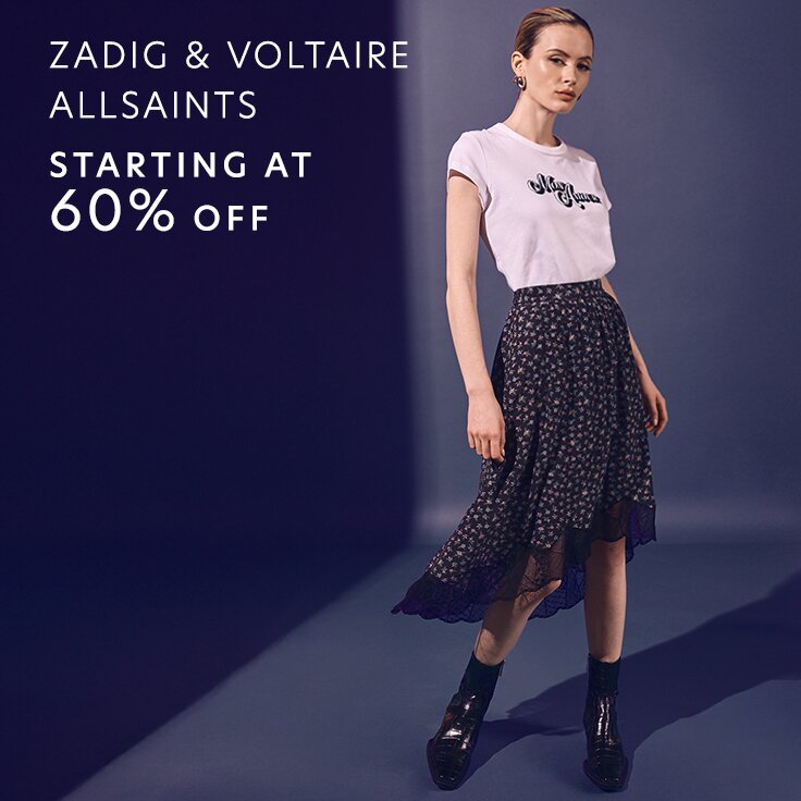 Starting at 60% Off Zadig & Voltaire and AllSaints: Just Arrived