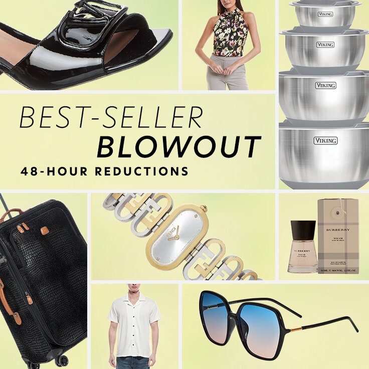 Best-Seller Blowout | 48-Hour Reductions: …