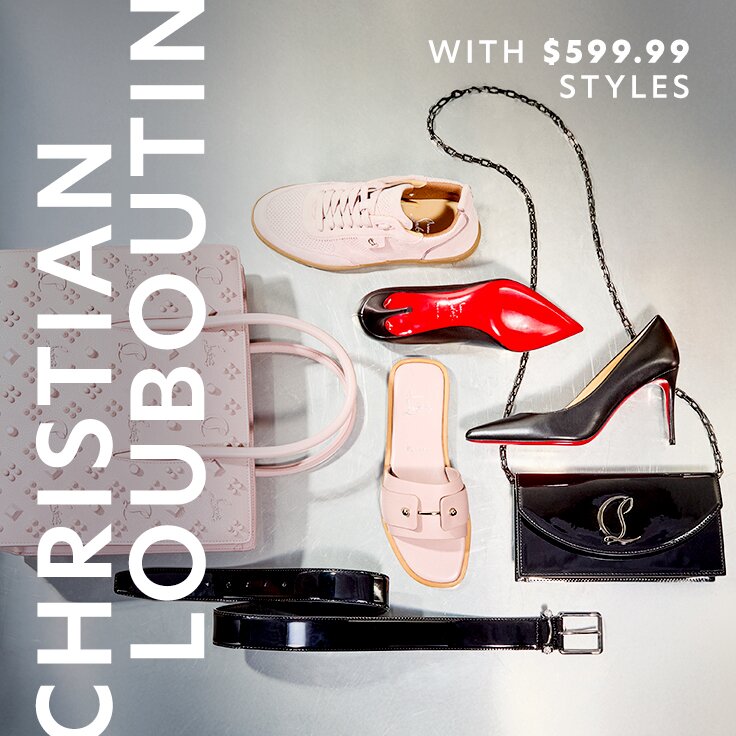 Christian Louboutin with $599.99 Styles: Limited-Time Pricing