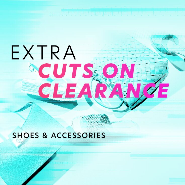 EXTRA Cuts on Clearance | Shoes & Accessories: ...