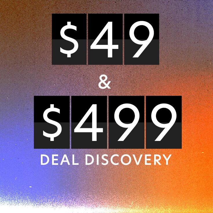 $49 & $499 | Deal Discovery: You Have Two Days