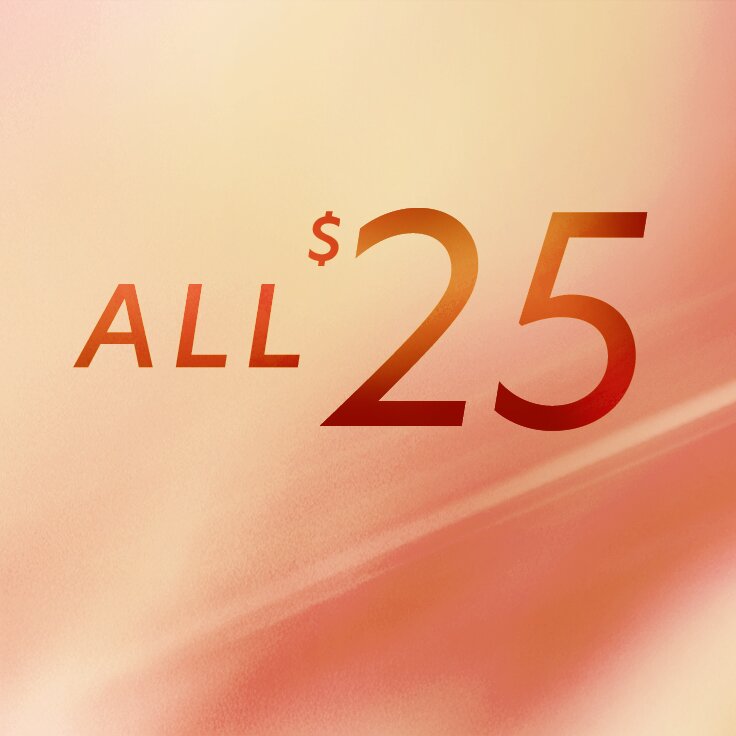 All $25: 48 Hours Only