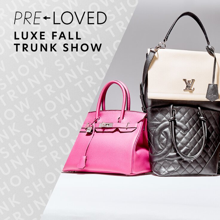 Pre-Loved Luxe | Fall Trunk Show: ...