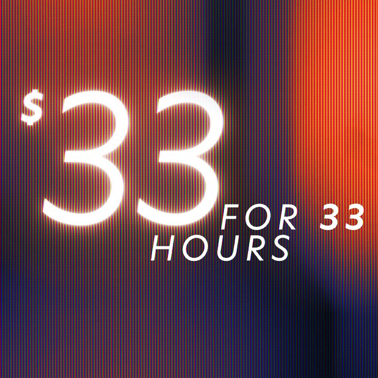 $33 for 33 Hours: ...