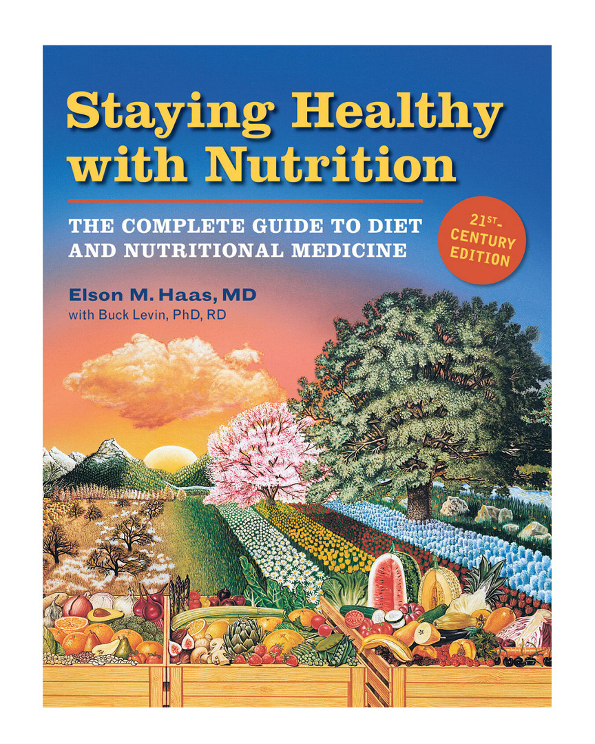 Penguin Random House Staying Healthy With Nutrition By Elson M. Haas & Buck Levin
