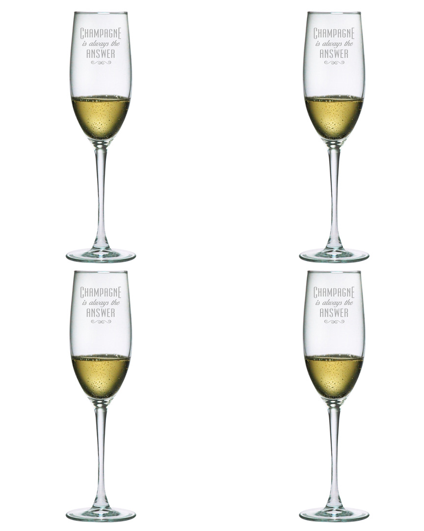 Susquehanna Glass Set Of Four 8oz Champagne Is Always The Answer Glass