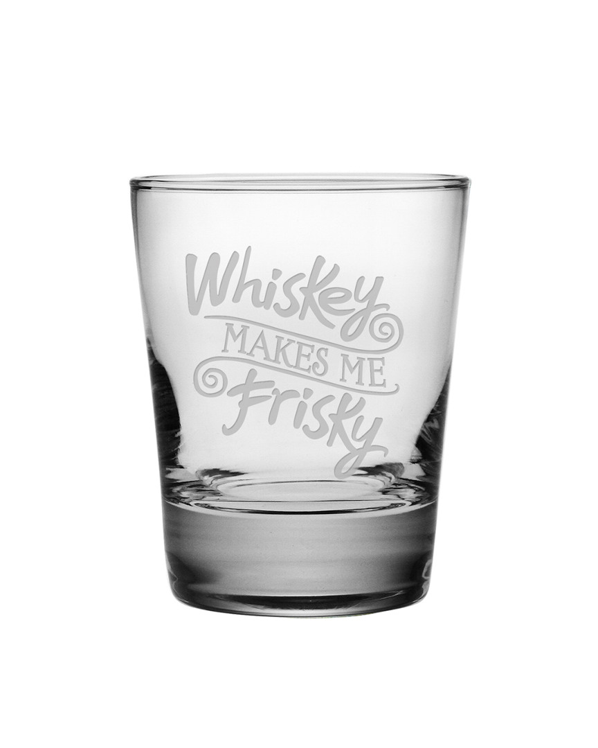 Susquehanna Whiskey Makes Me Frisky Set Of Four 13.25oz Dof Glasses