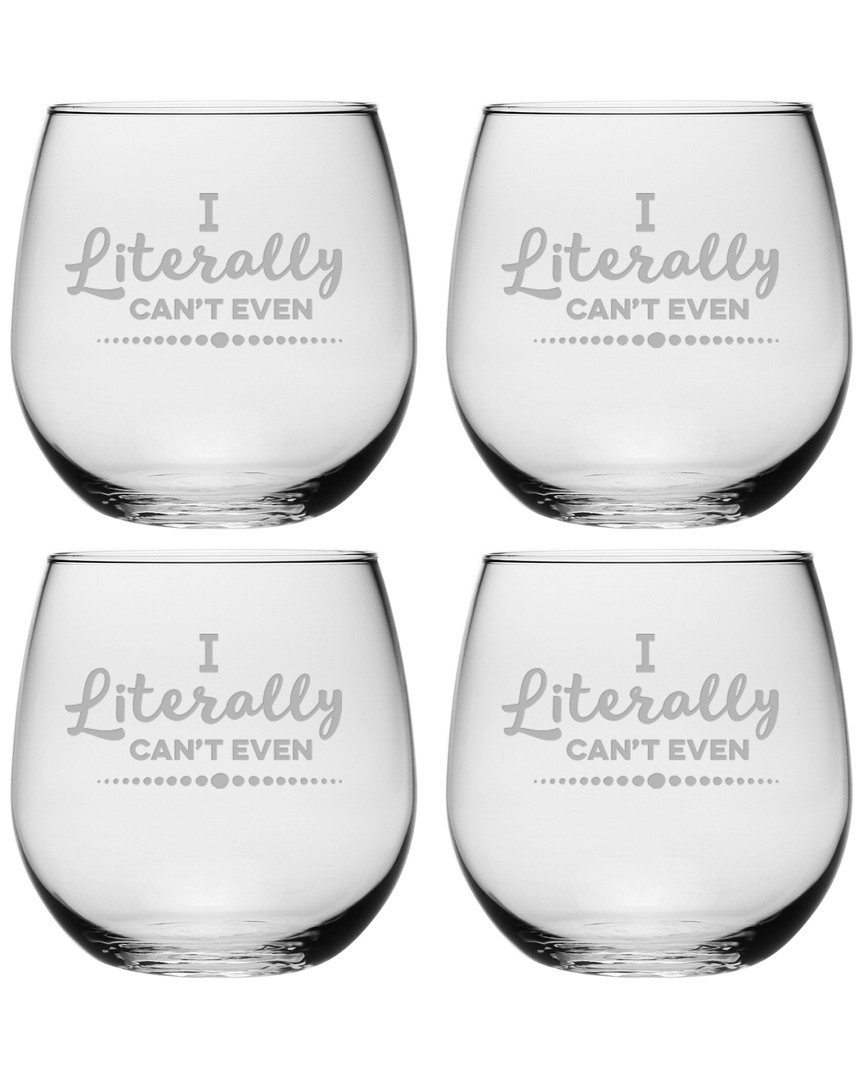 Susquehanna Set Of Four 16.75in Literally Cant Even Stemless Glasses