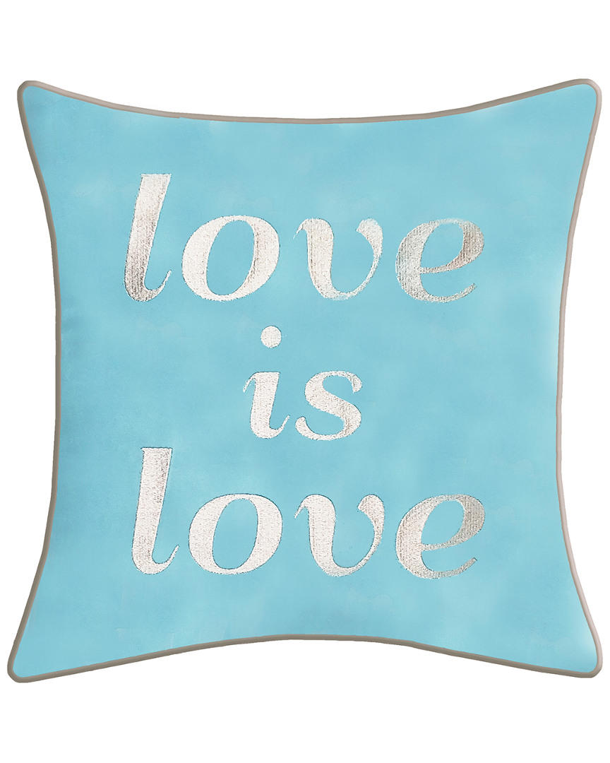 Edie Home Celebrations Embroidered Love Is Love Decorative Pillow In Multi