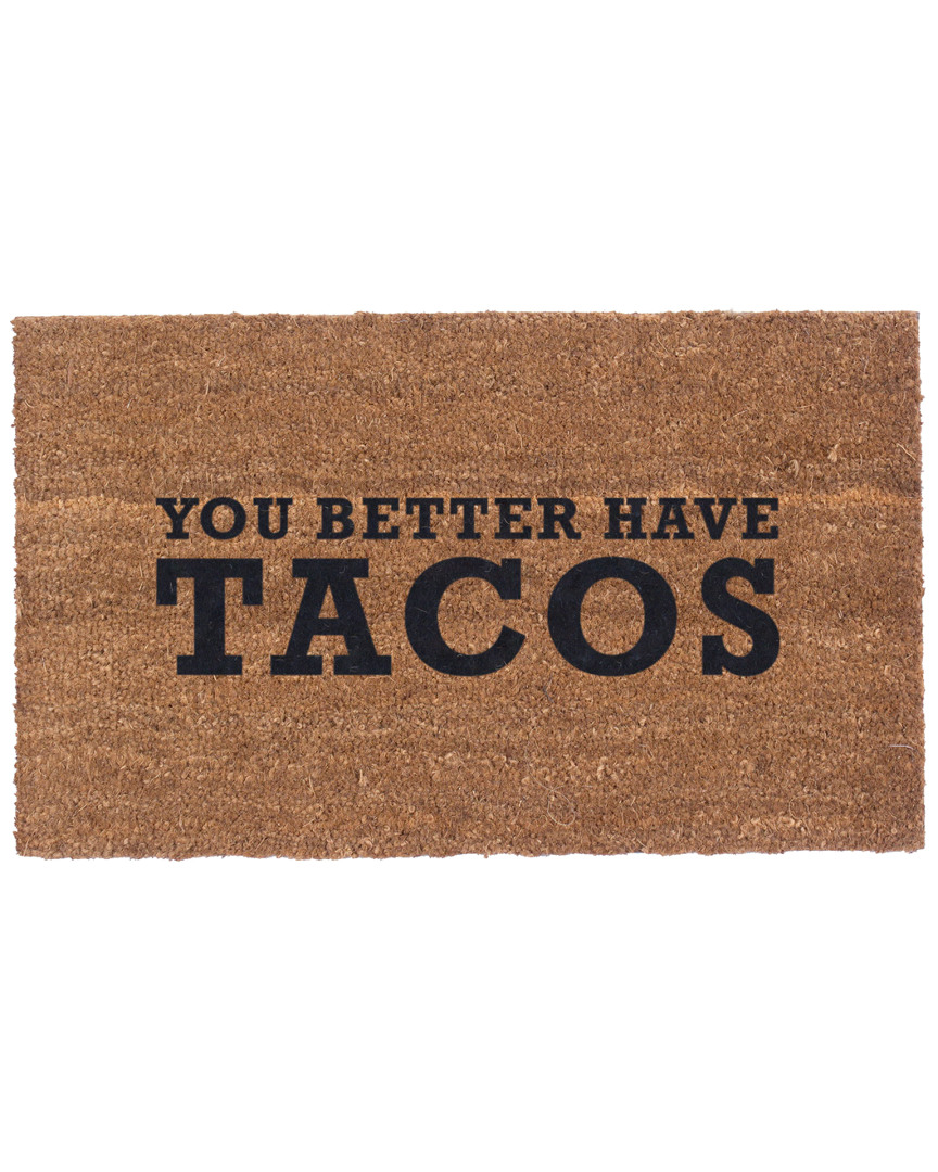 Coco Mats N More You Better Have Tacos Doormat