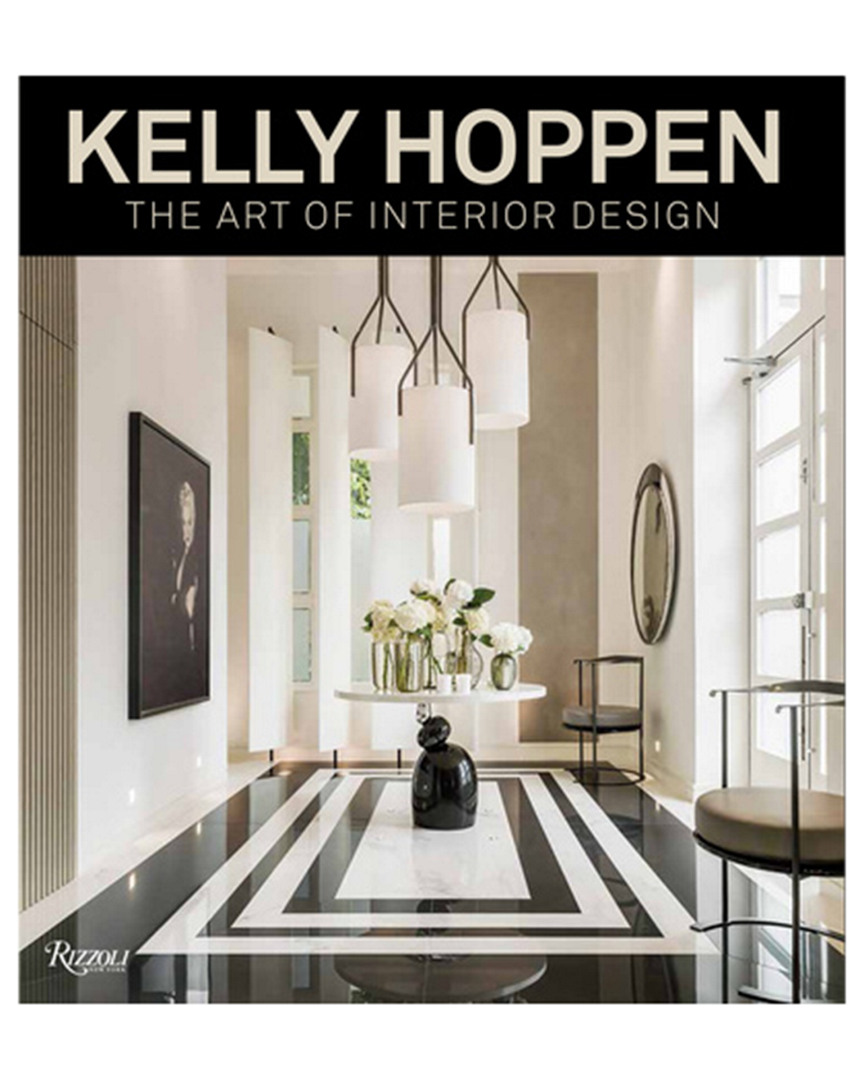Rizzoli The Art Of Interior Design By Kelly Hoppen In Multi