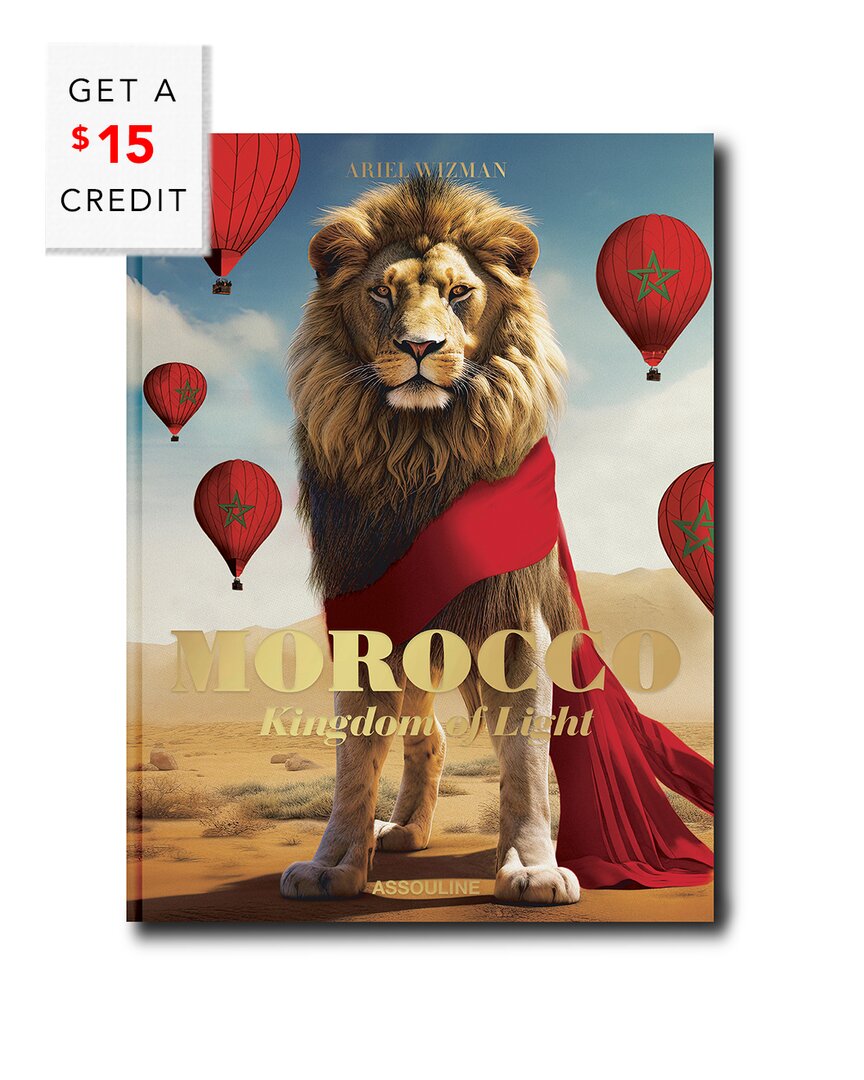 Assouline Morocco, Kingdom Of Light By Ariel Wizman Hardcover Book