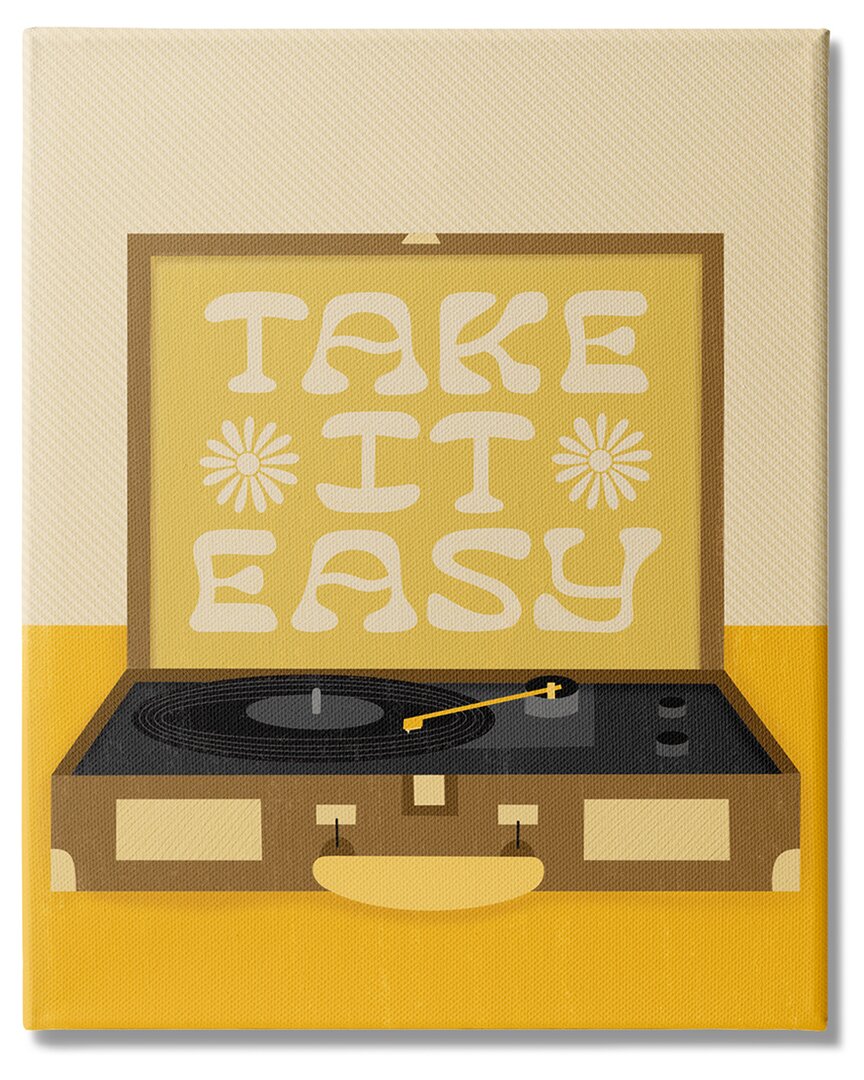 Stupell Industries Take It Easy Motivational Vintage Boho Record Player Stretched Canvas Wall Art By Jaylnn In Yellow