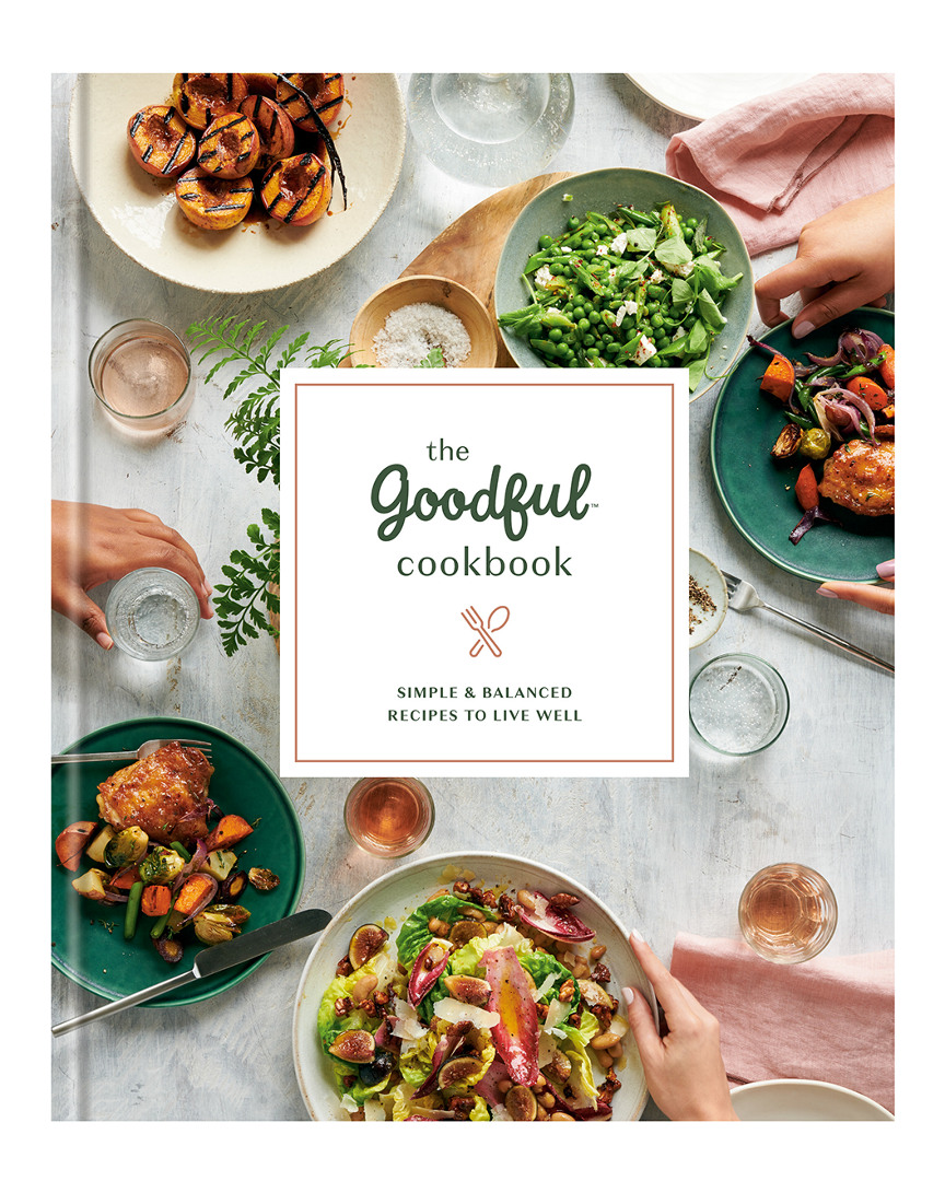 Penguin Random House The Goodful Cookbook By Goodful