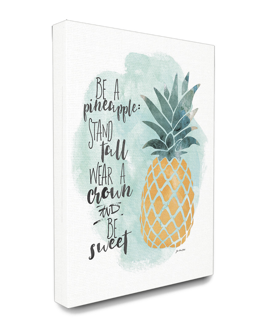 Stupell Be A Pineapple Illustration Typography Canvas Art