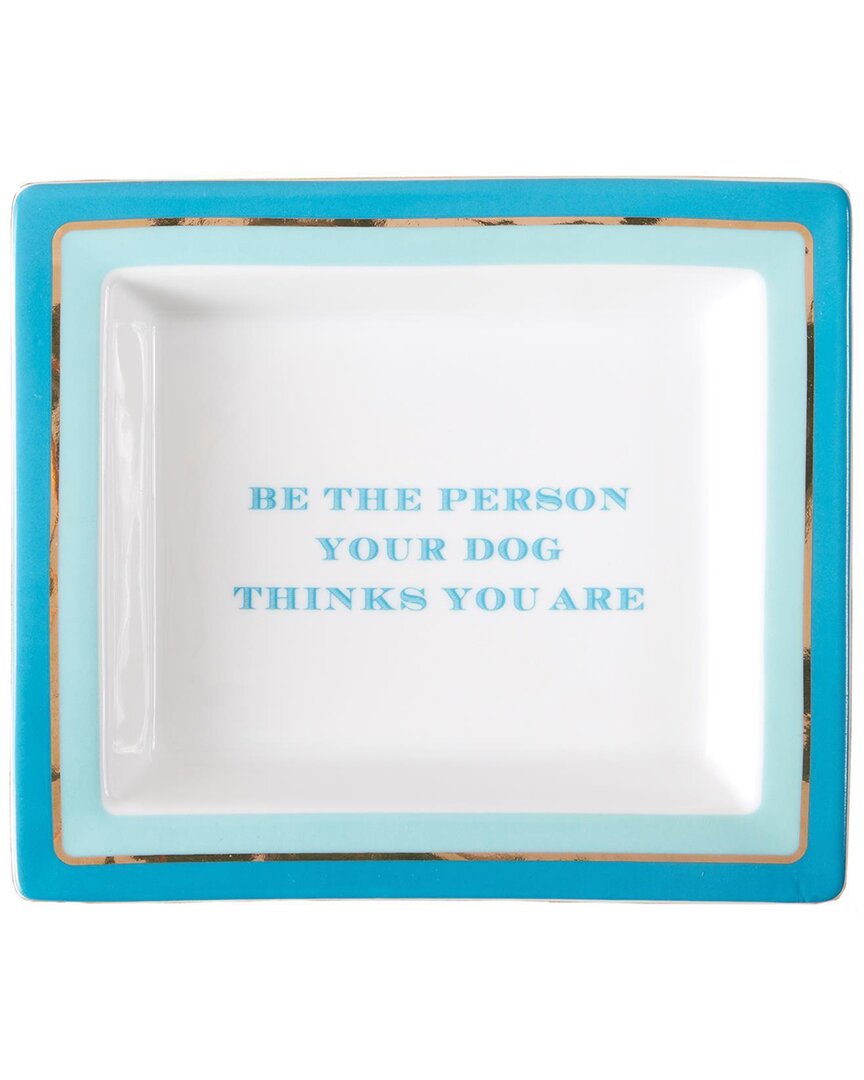Two's Company Be The Person Your Dog Thinks You Are Tray In Gift In Blue