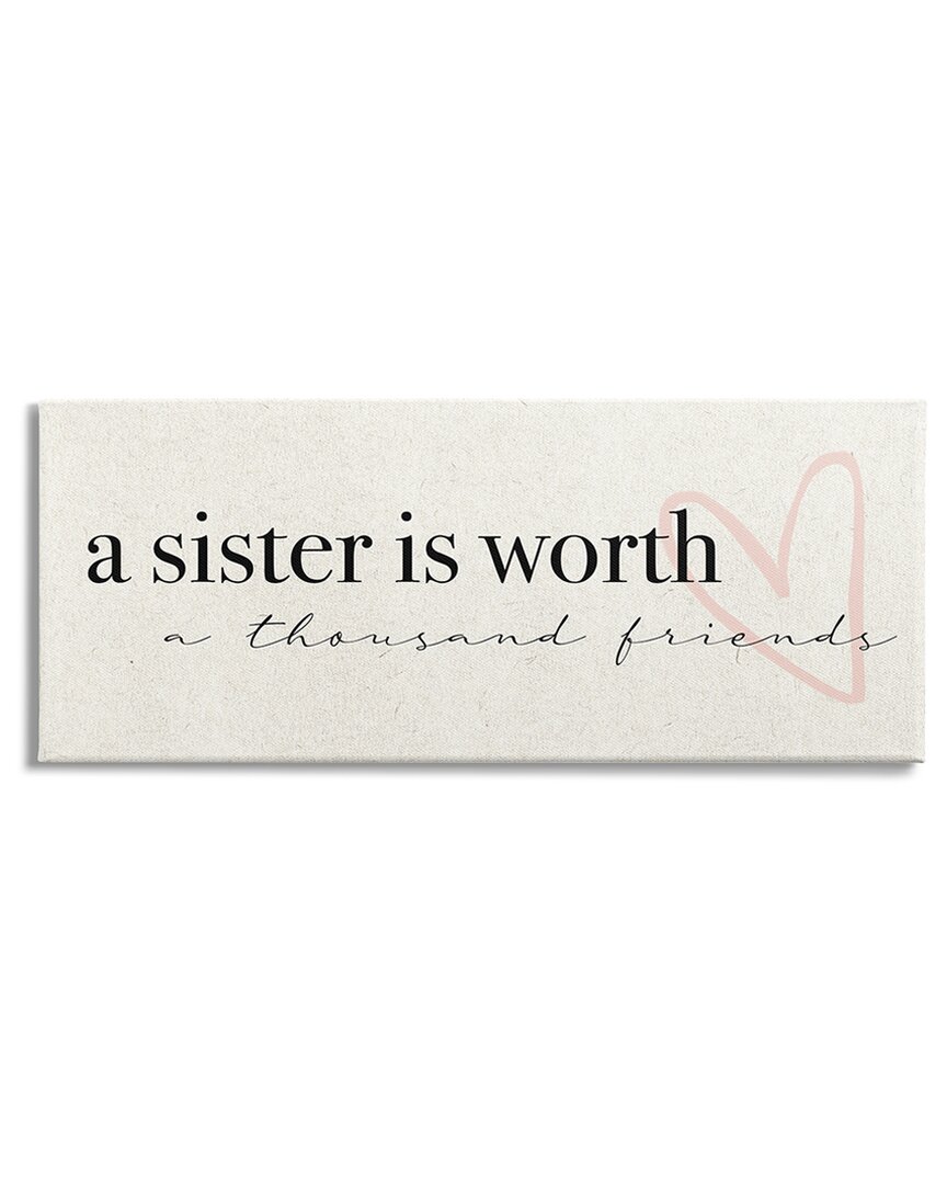 Stupell Industries A Sister Is Worth Thousand Friends Phrase Heart Stretched Canvas Wall Art By Daphne Polse In Off-white