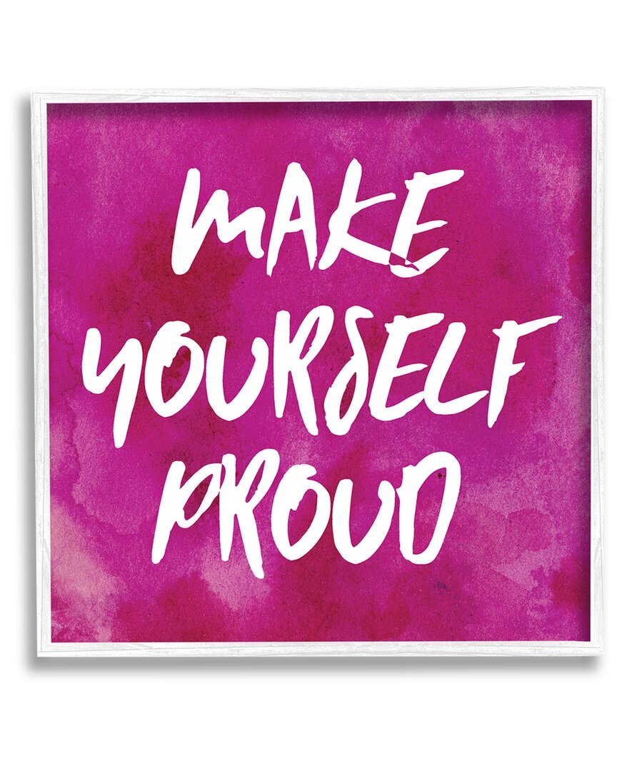 Stupell Bold Make Yourself Proud Phrase Framed Giclee Wall Art By Natalie Sizemore