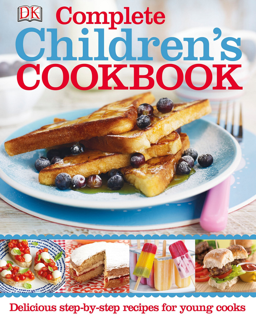 Penguin Random House Complete Children's Cookbook By Dk