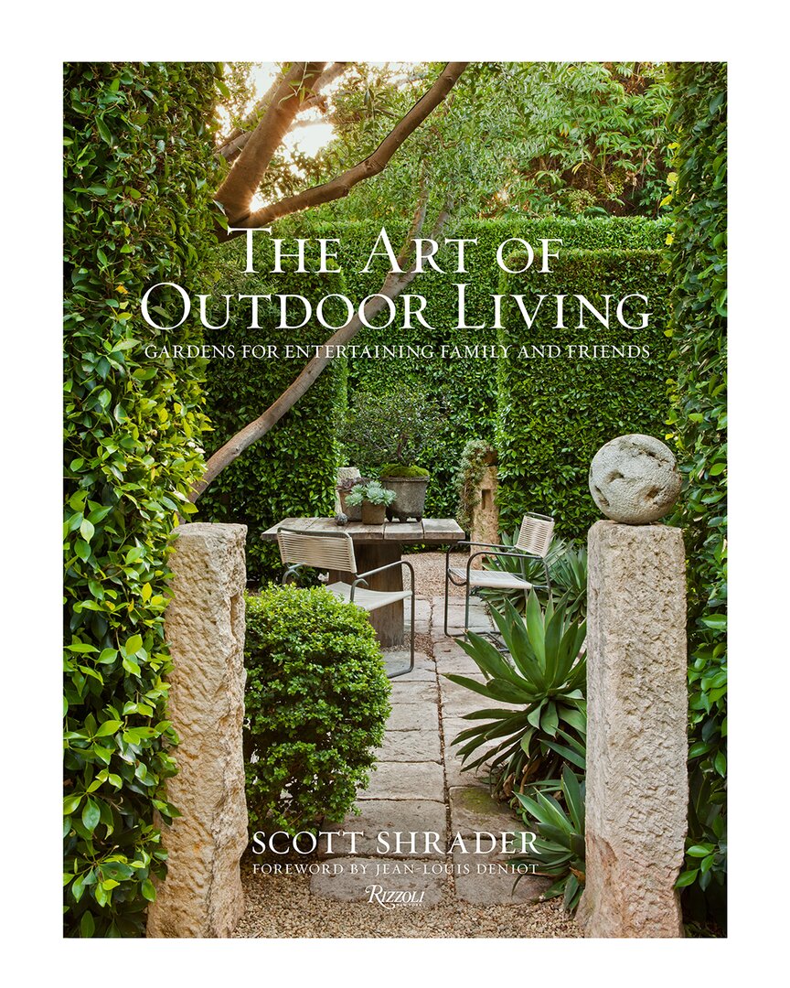 Rizzoli Art Of Outdoor Living By Scott Shrader In Multi