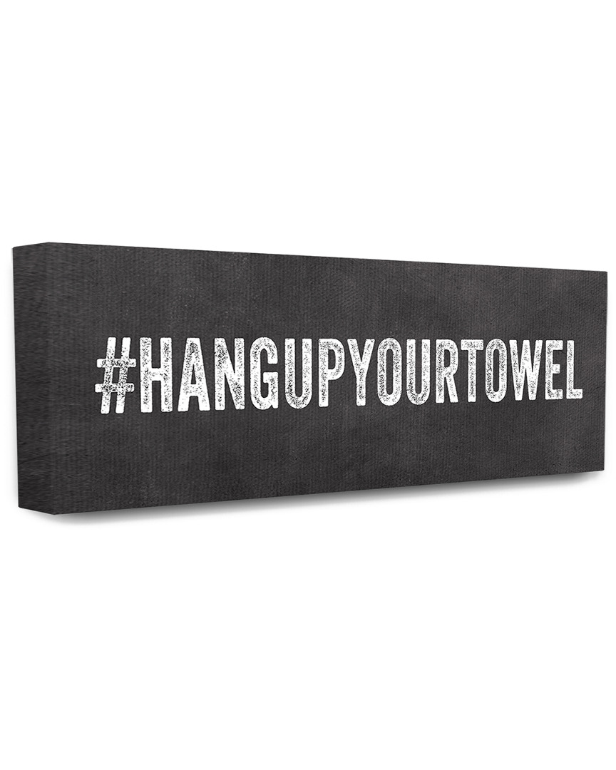 Stupell Industries Hashtag Hang Up Your Towel